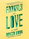 Frankly in love [electronic resource]